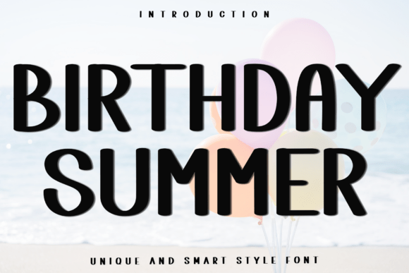 Birthday Summer: A Font for Effortless Elegance