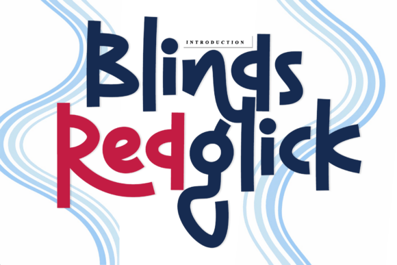 Blinds Redglick: A Font of Artisanal Charm