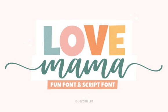 Discover Love Mama: A Modern Handwritten Font Duo