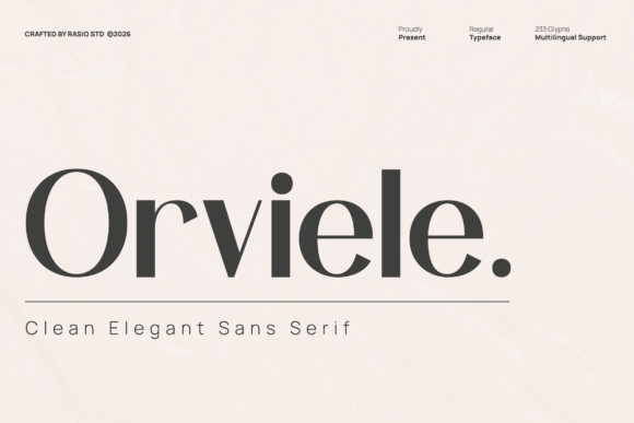 Orviele: The Essence of Pure Premium Luxury in Typography